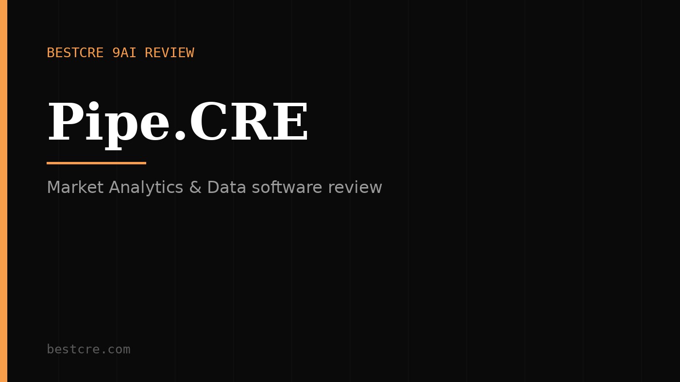 Pipe.CRE review title card | BestCRE